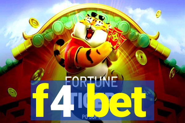 f4 bet