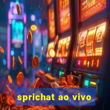 sprichat ao vivo