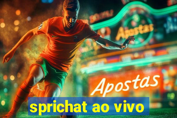 sprichat ao vivo