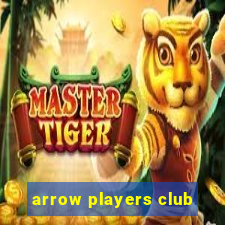 arrow players club