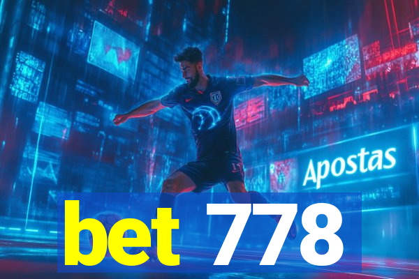 bet 778