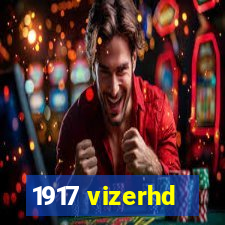 1917 vizerhd