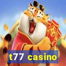 t77 casino