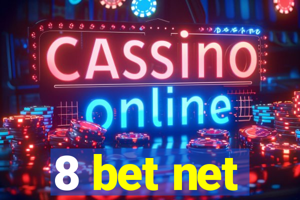 8 bet net