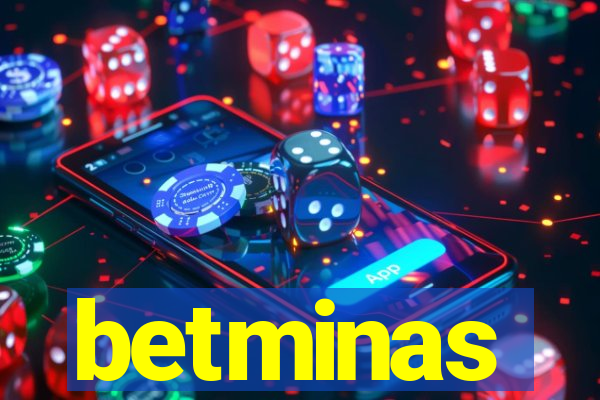 betminas