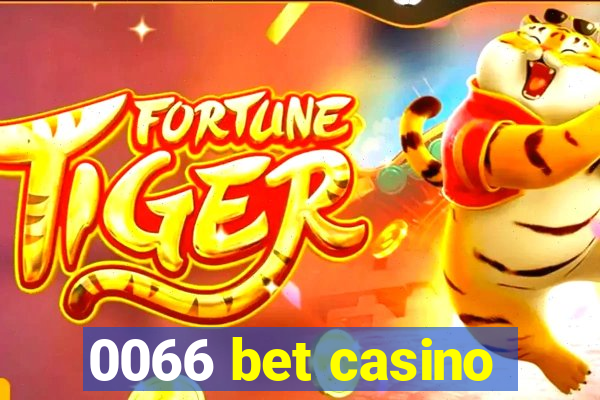 0066 bet casino