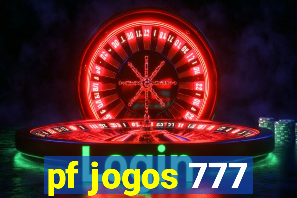 pf jogos 777