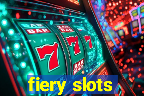 fiery slots