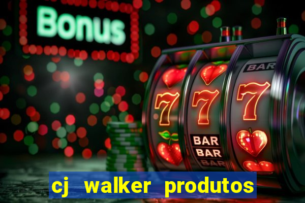 cj walker produtos onde comprar