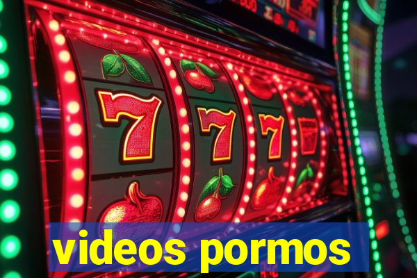 videos pormos