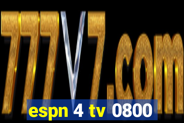 espn 4 tv 0800