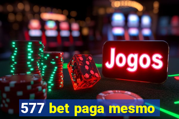 577 bet paga mesmo