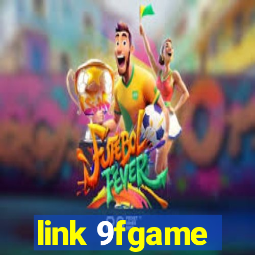 link 9fgame