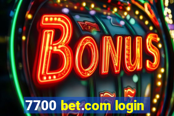 7700 bet.com login