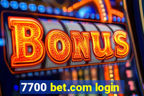 7700 bet.com login