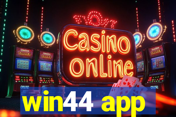 win44 app