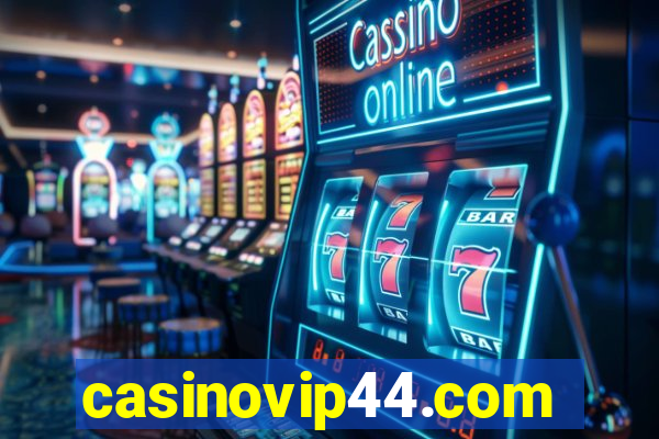 casinovip44.com