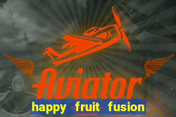 happy fruit fusion paga mesmo