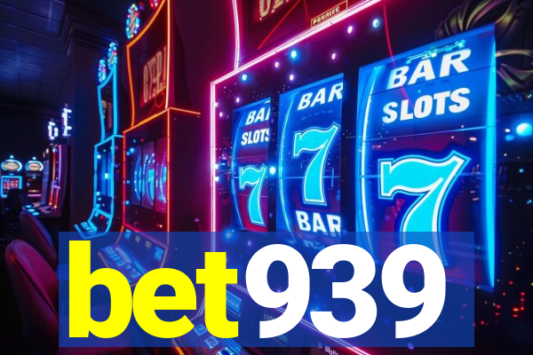 bet939