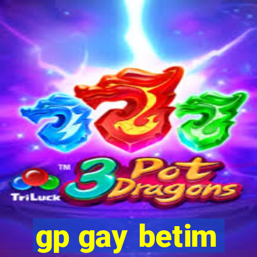 gp gay betim