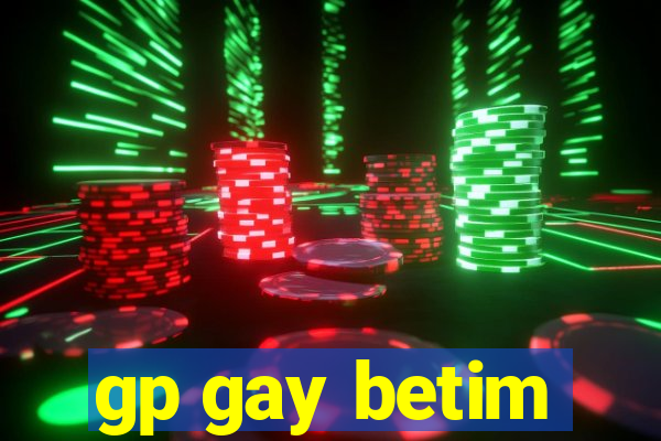 gp gay betim