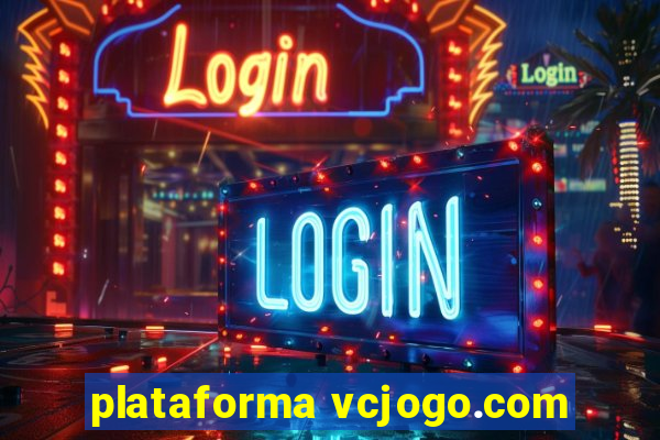 plataforma vcjogo.com