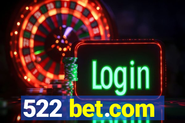 522 bet.com