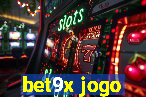 bet9x jogo