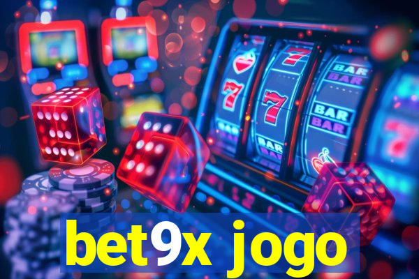 bet9x jogo