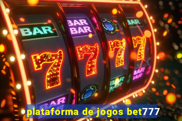 plataforma de jogos bet777