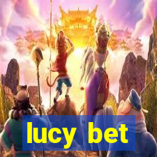 lucy bet