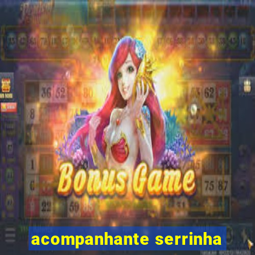 acompanhante serrinha