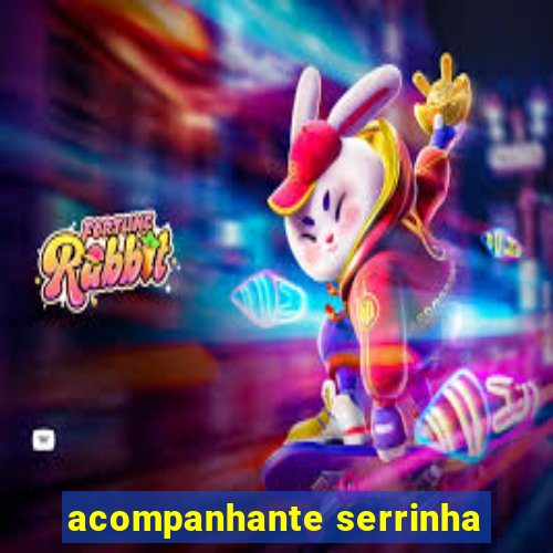 acompanhante serrinha