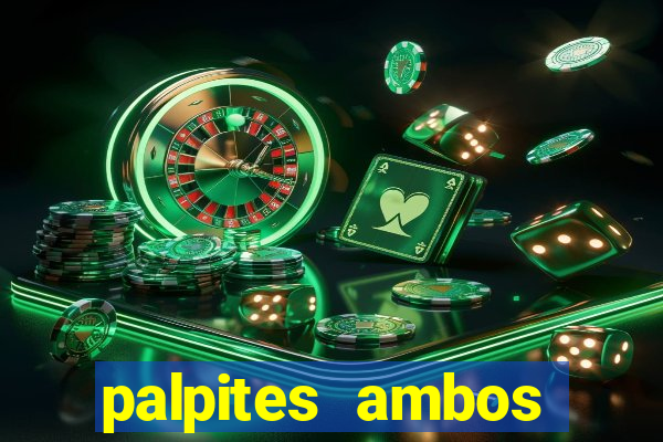 palpites ambos marcam hoje