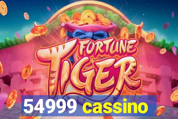 54999 cassino