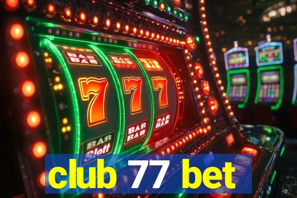 club 77 bet