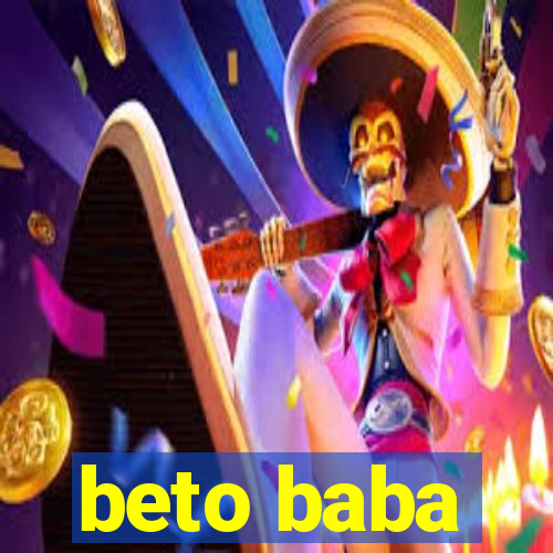 beto baba