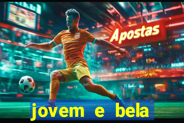 jovem e bela dublado download