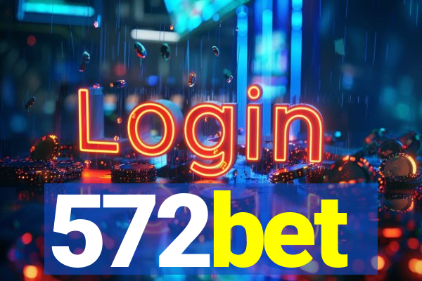 572bet