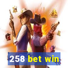 258 bet win