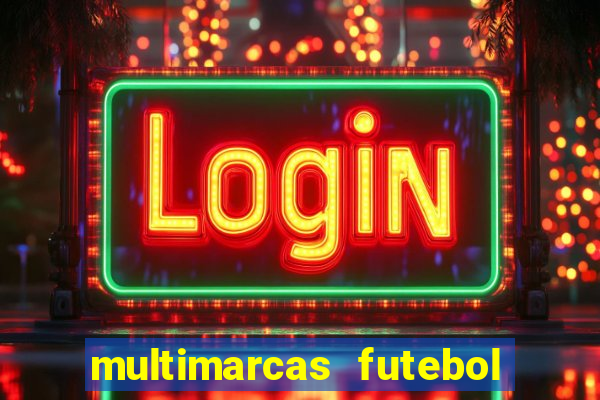 multimarcas futebol ao vivo