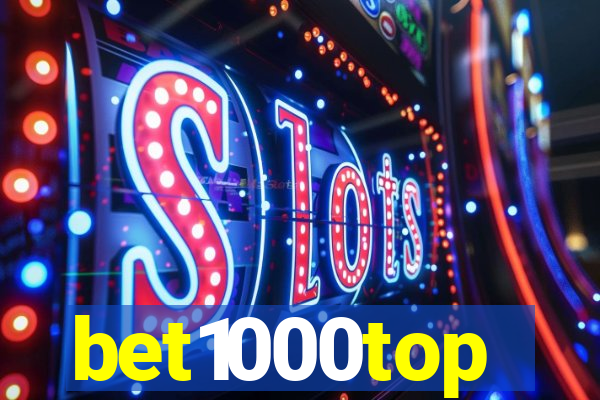 bet1000top