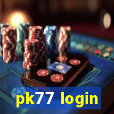 pk77 login