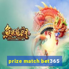 prize match bet365