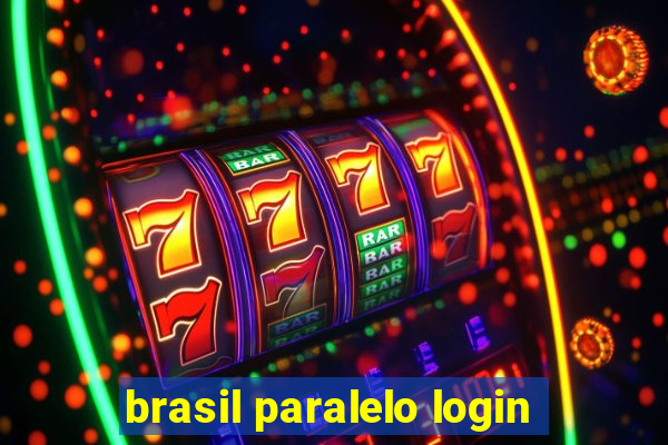 brasil paralelo login