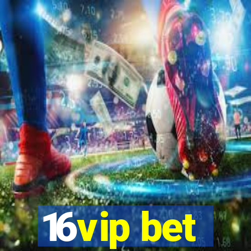 16vip bet