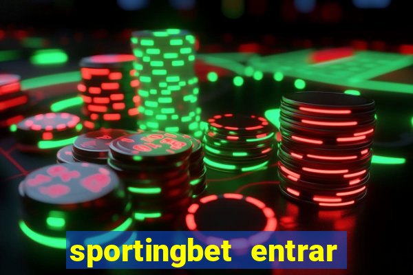 sportingbet entrar na minha conta