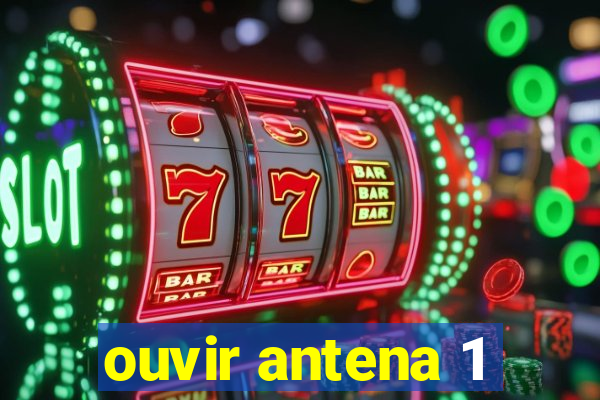 ouvir antena 1