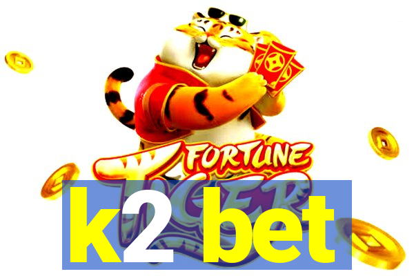 k2 bet