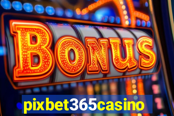 pixbet365casino